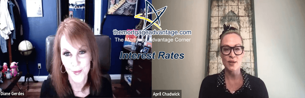 The Mortgage Advantage Corner - Interest Rates - Arizona Mortgage Broker