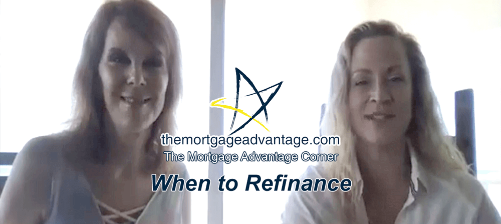 When to Refinance - The Mortgage Advantage Corner - Mortgage Company in Arizona