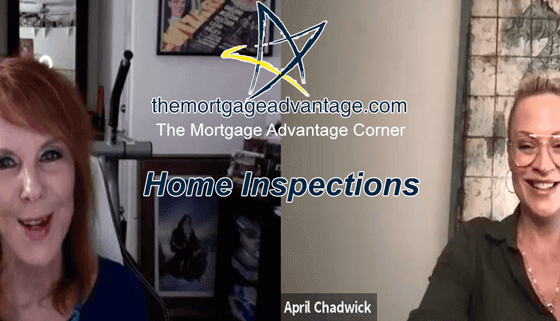 Home Inspections - The Mortgage Advantage Corner