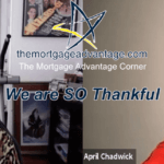 We are SO thankful – The Mortgage Advantage Corner Podcast