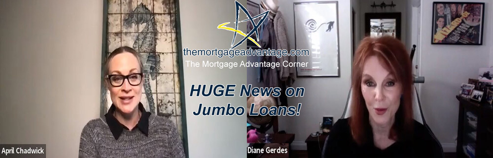 HUGE News on Jumbo Loans! - The Mortgage Advantage Corner
