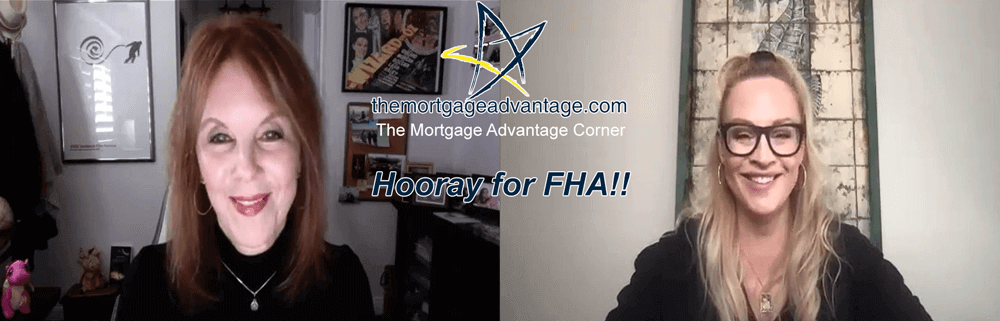 Hooray for FHA!! - The Mortgage Advantage Corner