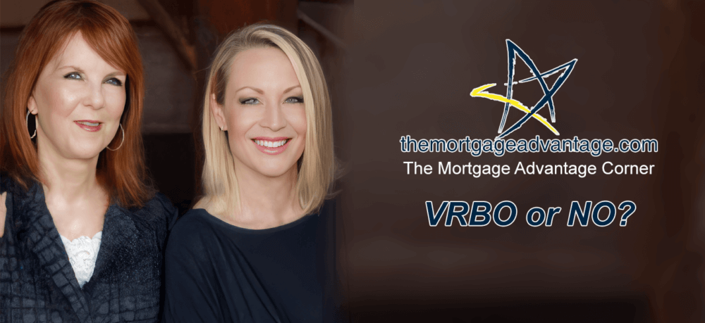 VRBO or NO? - The Mortgage Advantage Corner Podcast